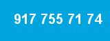 917 755 71 74